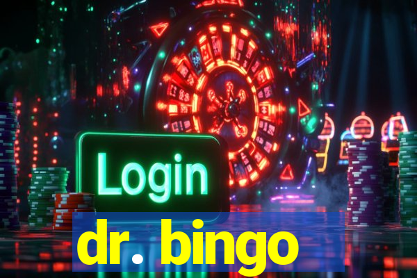 dr. bingo - videobingo   slots